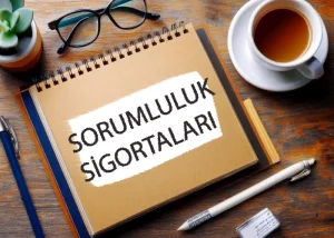 Sorumluluk Sigortaları